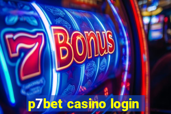 p7bet casino login